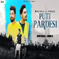 Putt Pardesi Balraj Fouji New Punjabi Song 2023 By Balraj,Fouji Poster